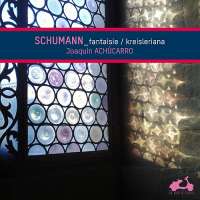 Schumann: Fantaisie, Kreisleriana